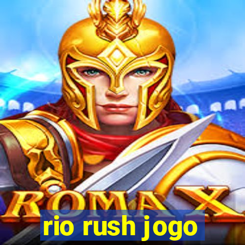 rio rush jogo